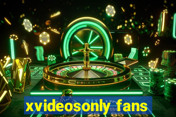 xvideosonly fans